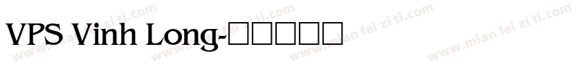 VPS Vinh Long字体转换